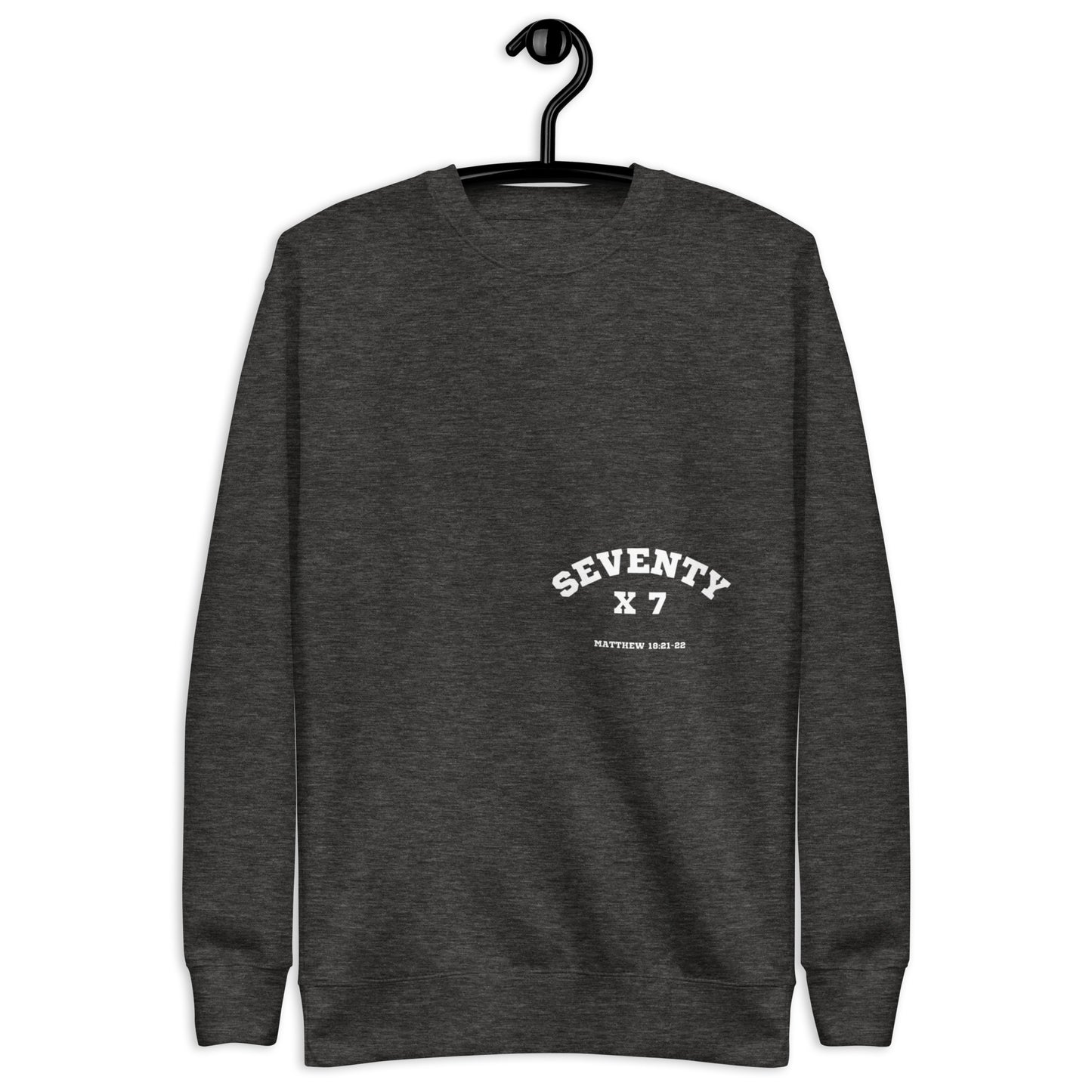 Shay Unisex Crewneck Sweatshirt.  "SEVENTY TIMES SEVEN"  Choose from 5 colors.