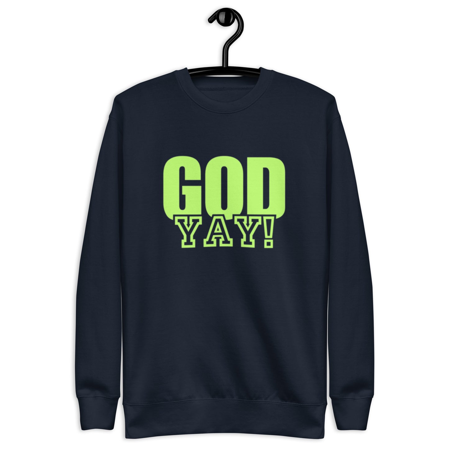 Adrian Unisex Crewneck Sweatshirt.  "GOD YAY!"   Choose from 5 colors.