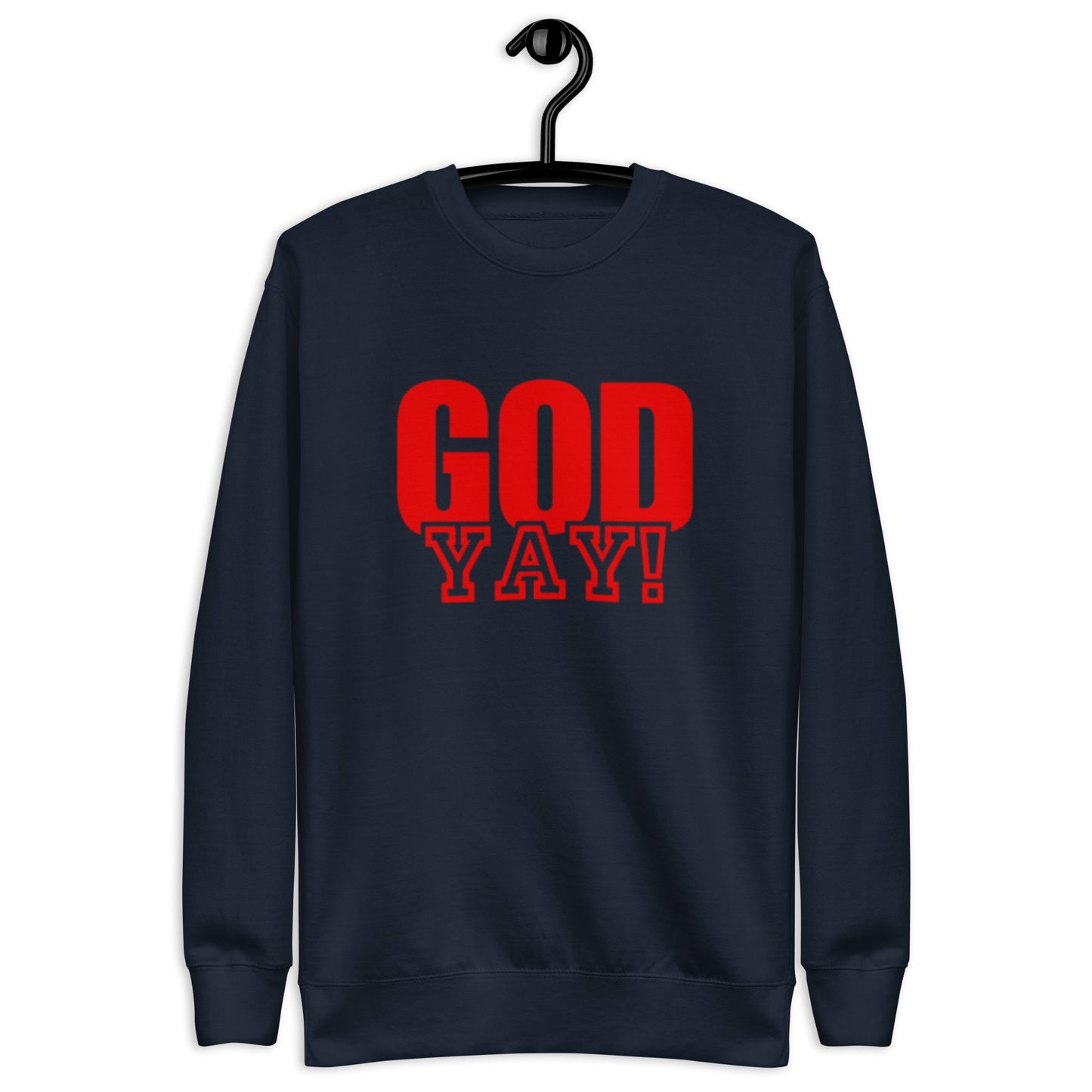 Adrian Unisex Crewneck Sweatshirt.   "GOD YAY!"  Choose from 6 colors.