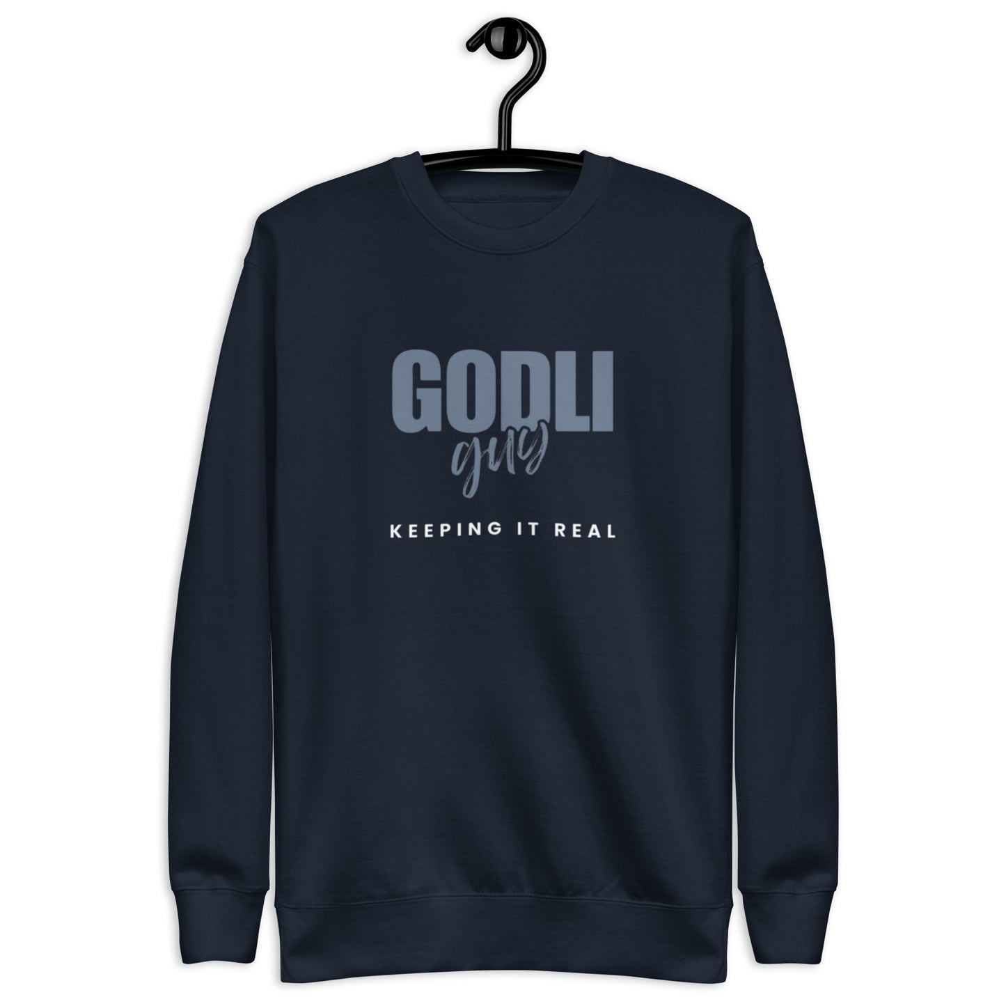 Finn Crewneck Sweatshirt.   "GODLIGUY. KEEPING IT REAL"  Choose from 3 colors.