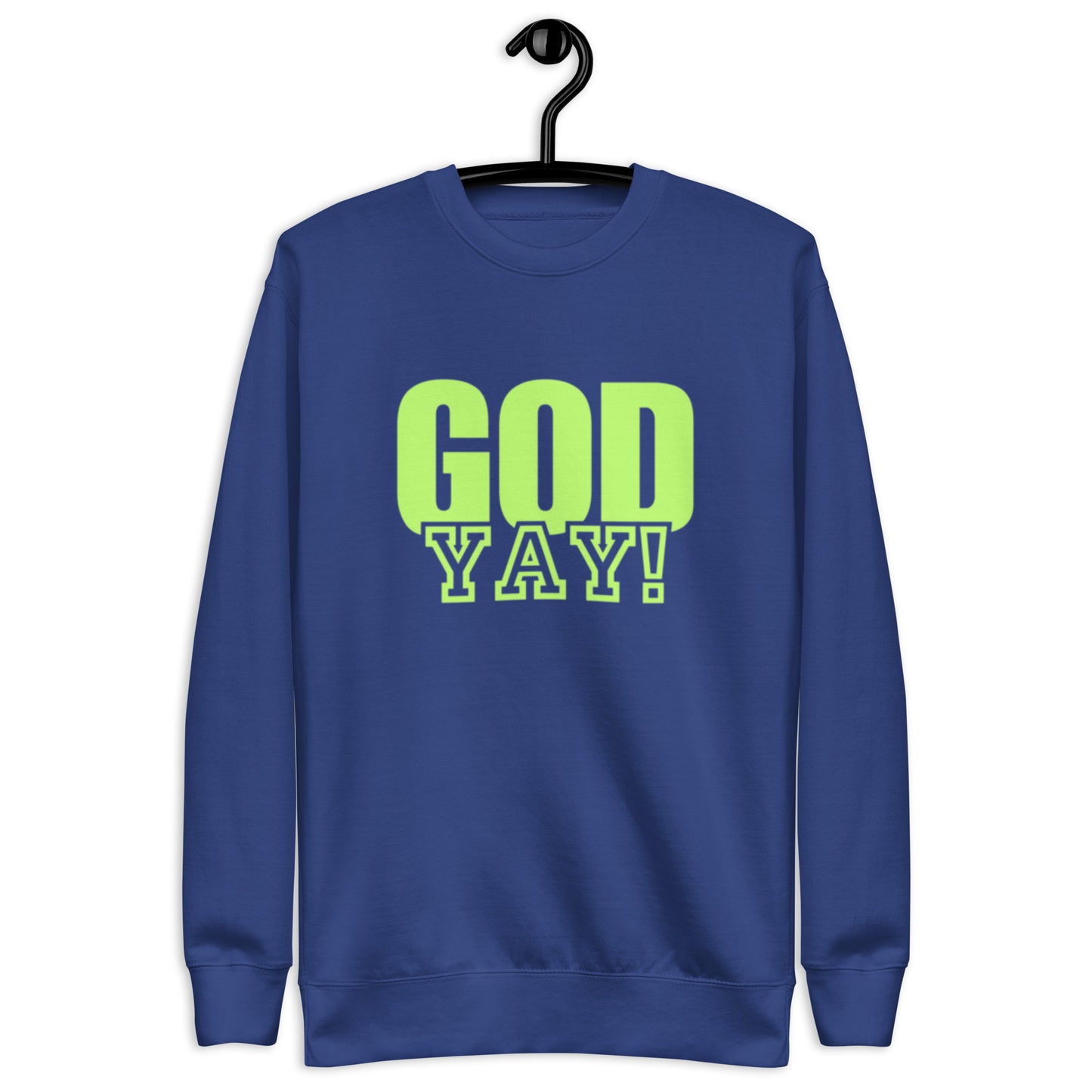 Adrian Unisex Crewneck Sweatshirt.  "GOD YAY!"   Choose from 5 colors.