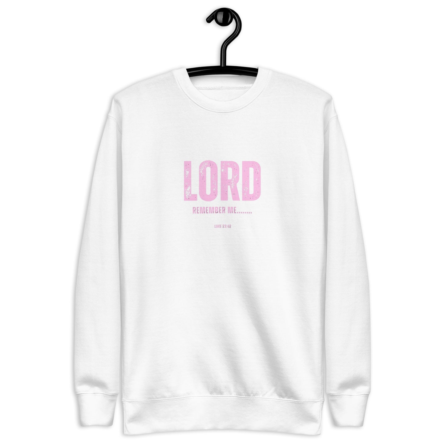 Bodie Crewneck Sweatshirt.  "LORD REMEMBER ME..."  Choose from 4 colors.