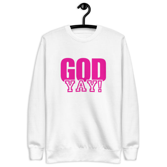 Adrian Unisex Crewneck Sweatshirt.  "GOD YAY!"   Choose from 5 colors.