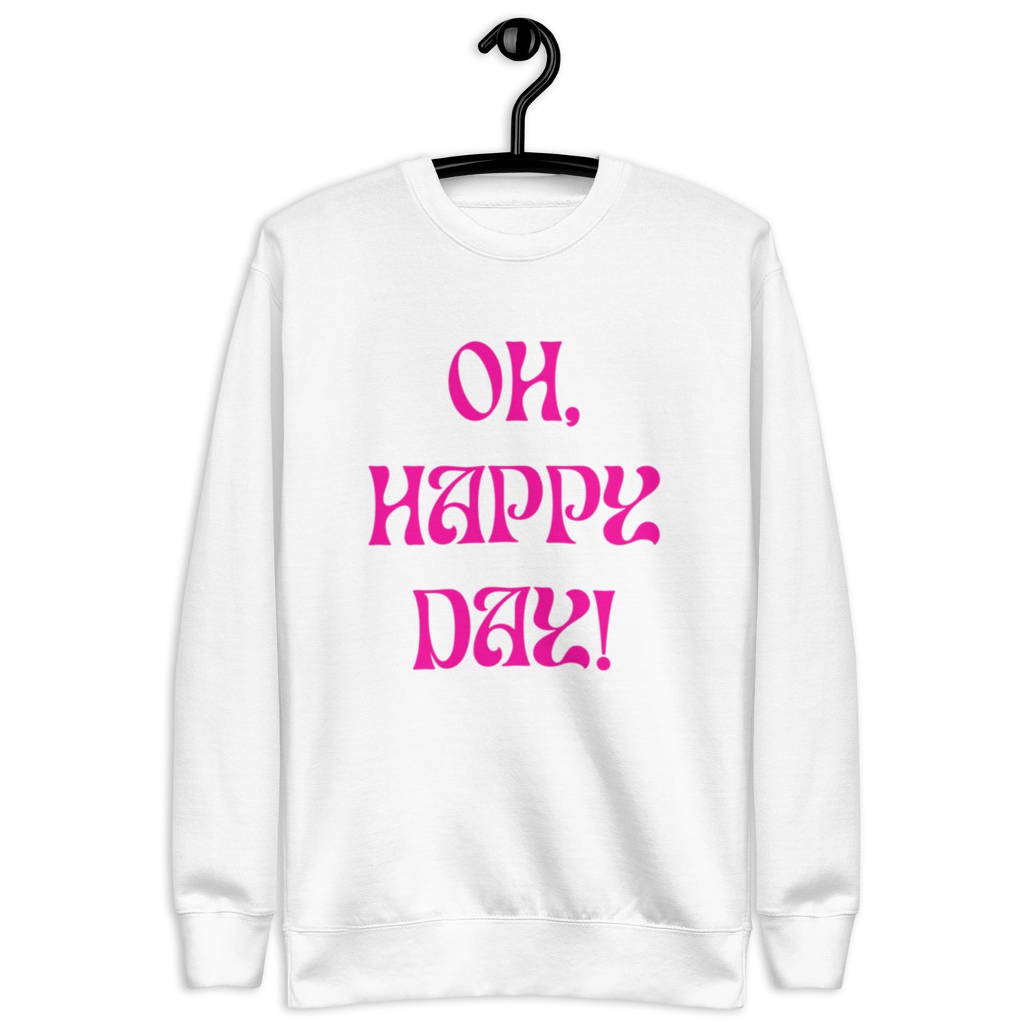 Briar Crewneck Sweatshirt.  "OH, HAPPY DAY"  Choose from 5 colors.