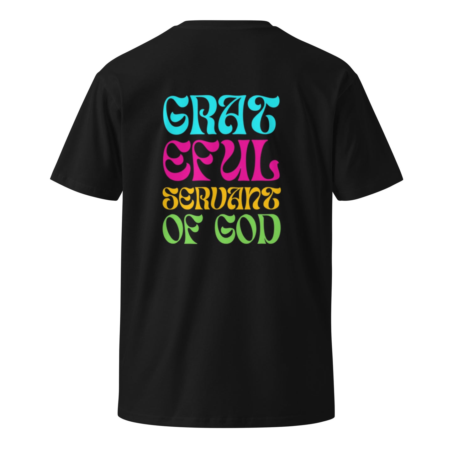 Gwyn Unisex Classic T-shirt.  "GRATEFUL SERVANT OF GOD"  Choose from 4 available colors.