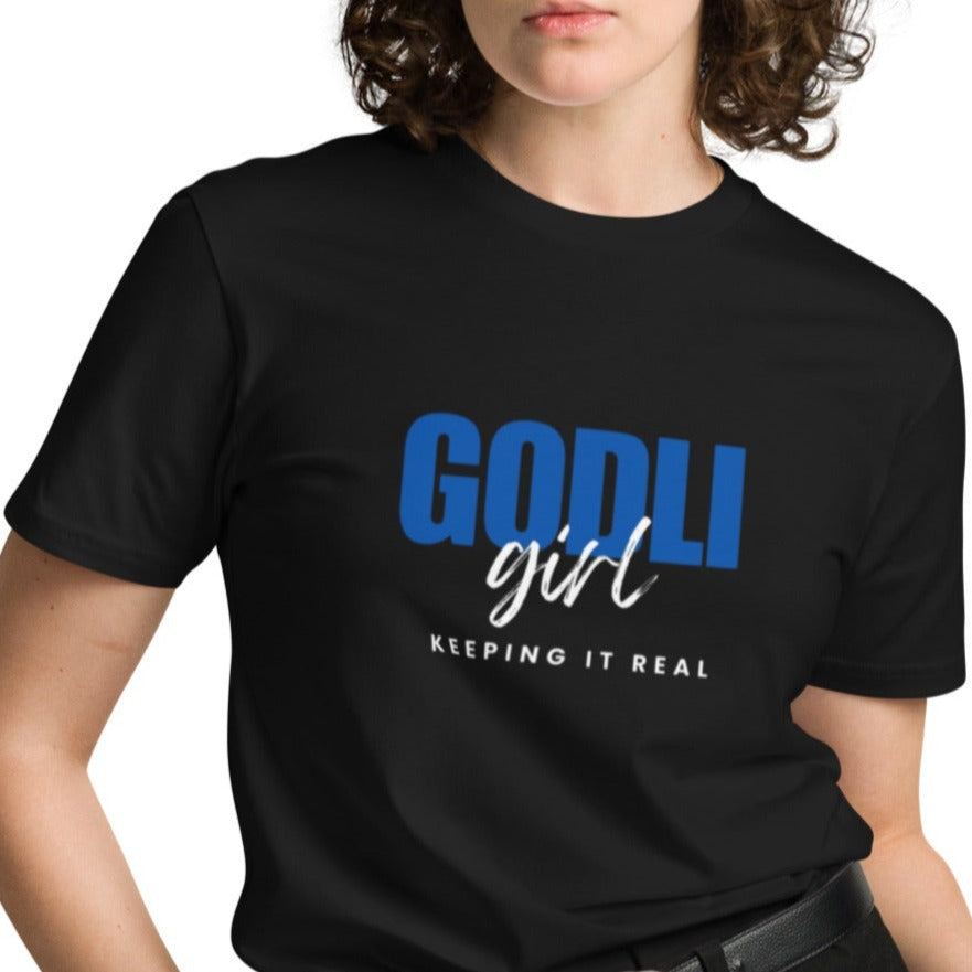 Noa Classic T-shirt.   "GODLIGIRL.  KEEPING IT REAL"  Choose from 3 colors.