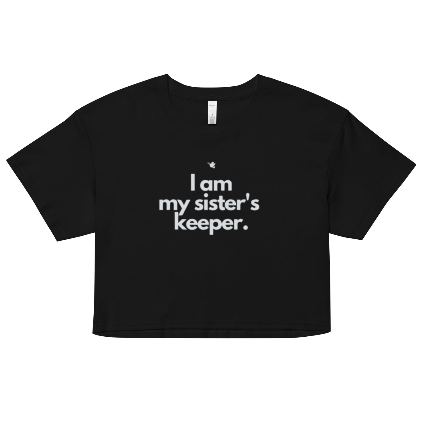 Chloe Crop Tee. "I AM MY SISTER'S KEEPER"  Choose from 3 colors.